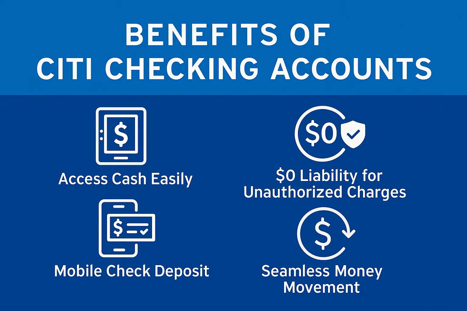 Citi checking accounts offers customers convenient experience with 4 main advantages