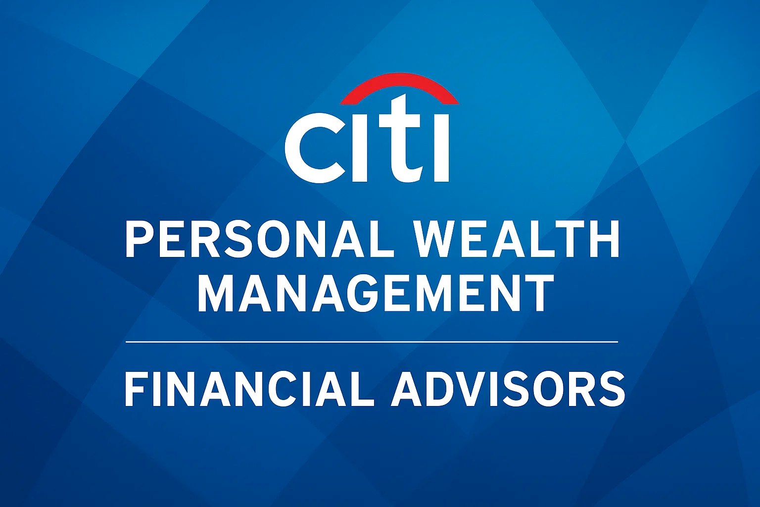 Citi Personal Wealth Management offers personalized financial planning and investment guidance