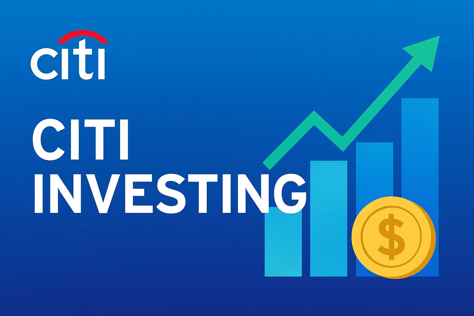 Citi investing is an investment service offered by Citigroup Inc.