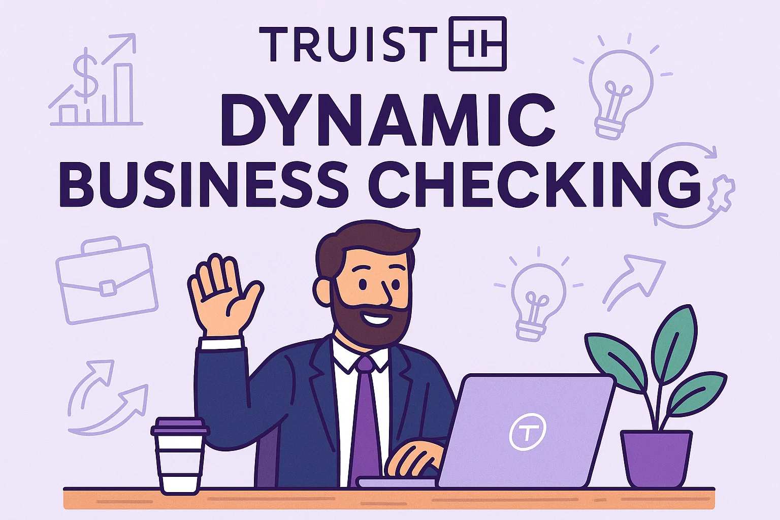 Truist Dynamic Business Checking suits businesses with high transactions and complex financial needs.