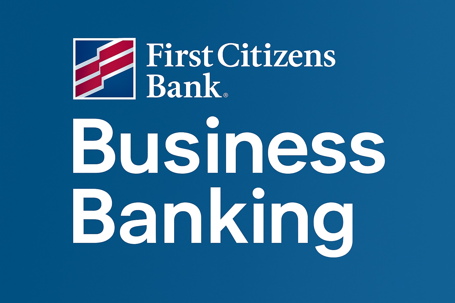 First Citizens Bank Business Banking Review
